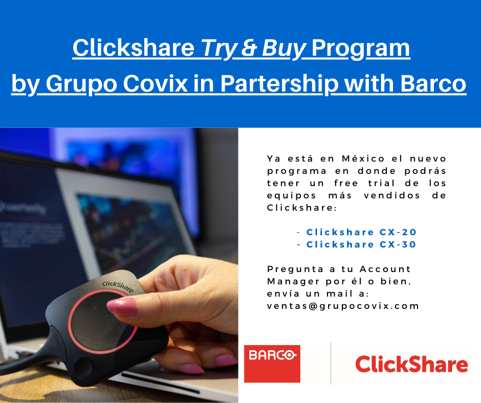 Clickshare Try & Buy Program by Grupo Covix in Partership with Barco