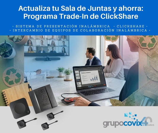 Programa Trade-In de ClickShare: Actualiza tu Sala de Juntas y Ahorra