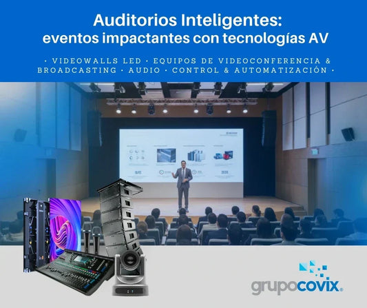 Tecnología AV para Auditorios Audio y Video Automatización Pantallas LED mezcladoras 