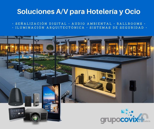 Soluciones A/V para Hotelería y Ocio: Tecnología que redefine la Experiencia de los Huéspedes 